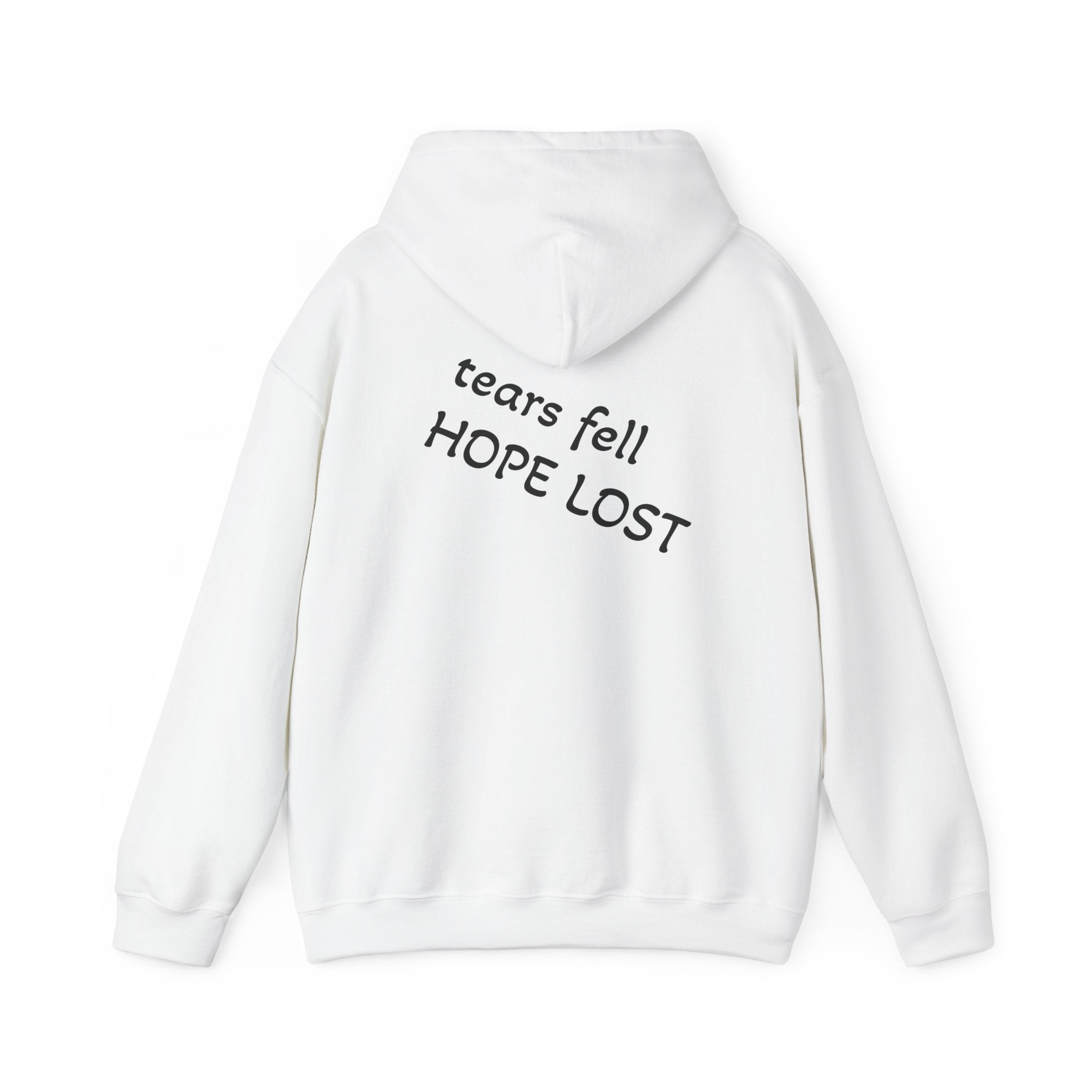 Go Away Hoodie — "Tears Fell, Hope Lost" Minimalist Graphic Pullover