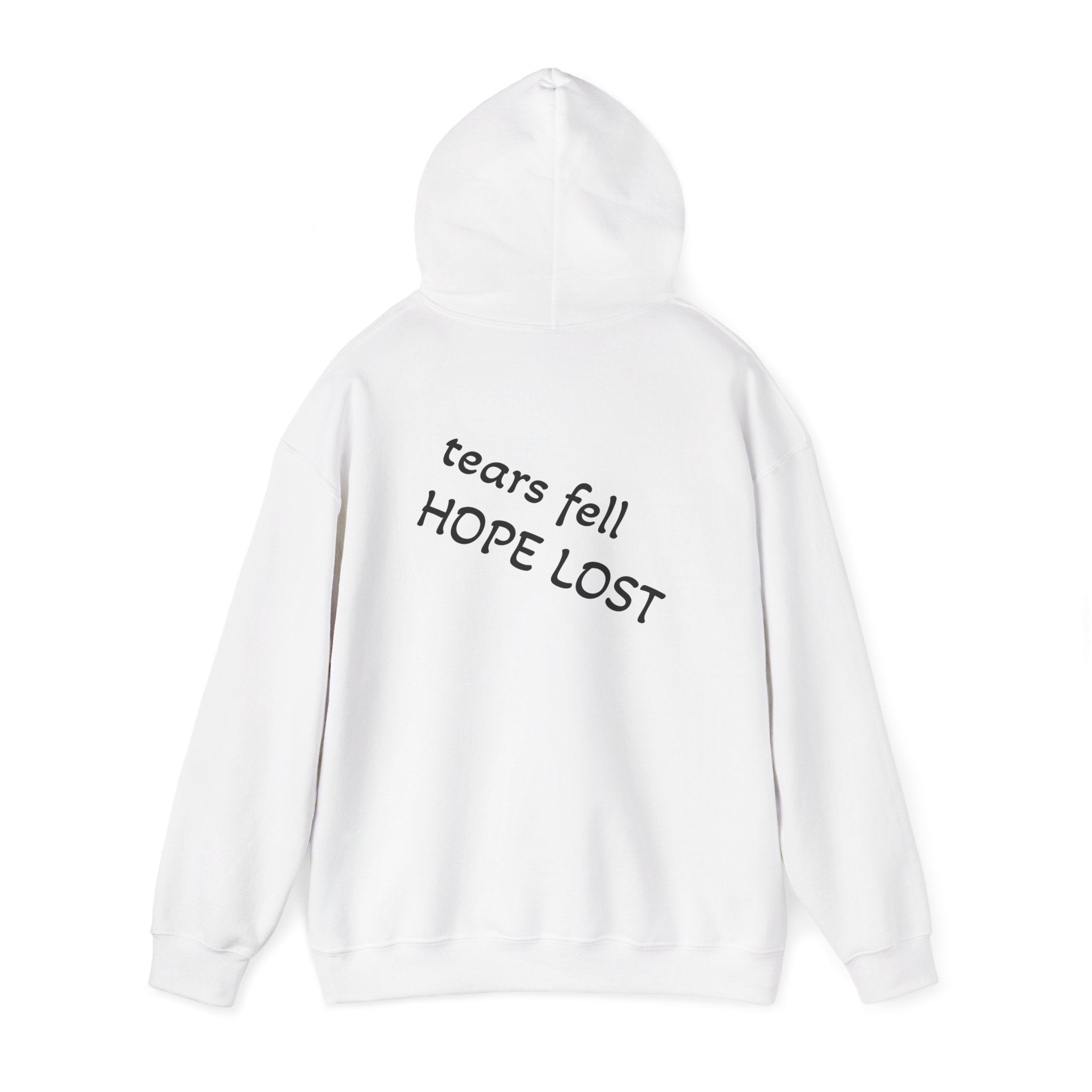 Go Away Hoodie — "Tears Fell, Hope Lost" Minimalist Graphic Pullover